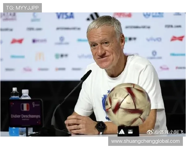 德尚确认与沙特俱乐部接触拒绝执教巴西和尤文图斯